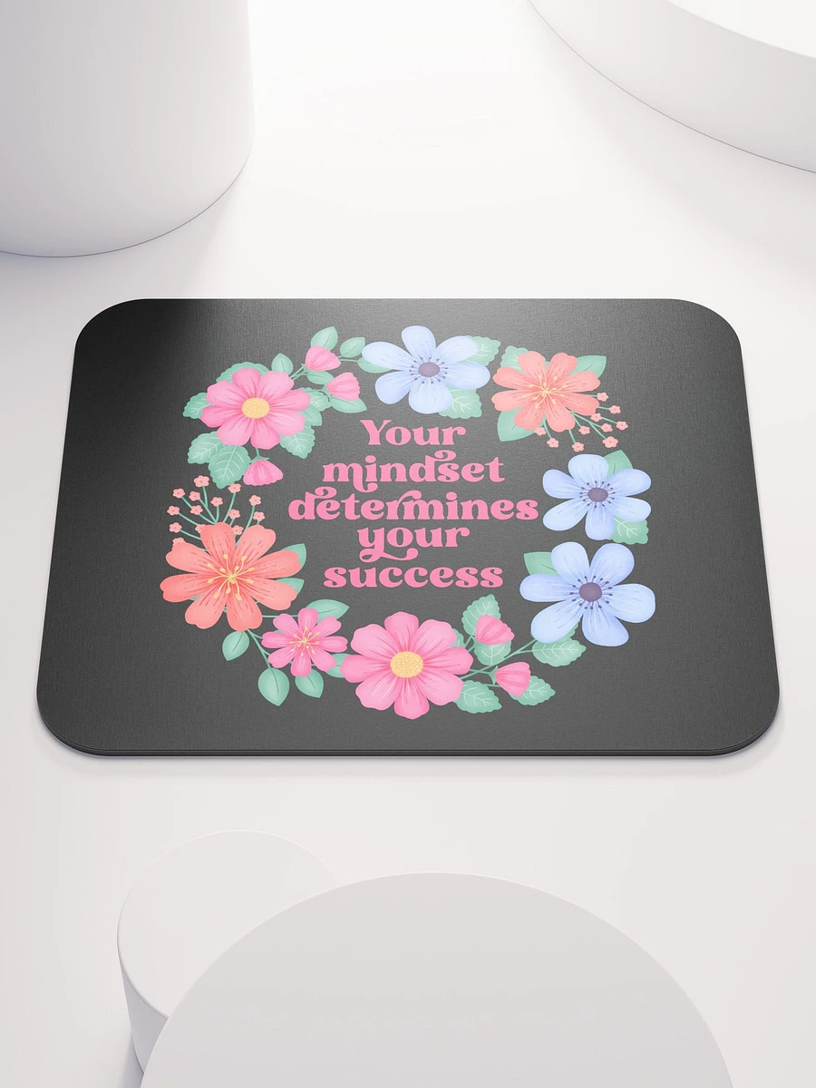 Your mindset determines your success - Mouse Pad Black product image (2)
