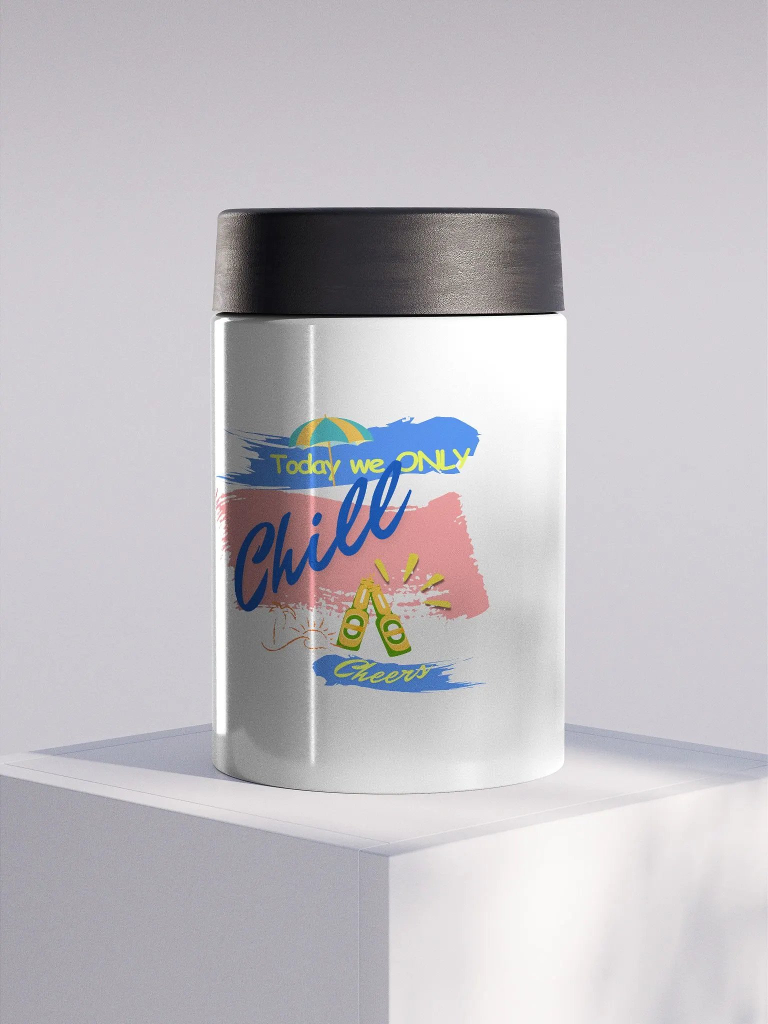 Stainless steel Koozie for your summer parties.   ‘Today  we only  chill ‘design. product image (1)