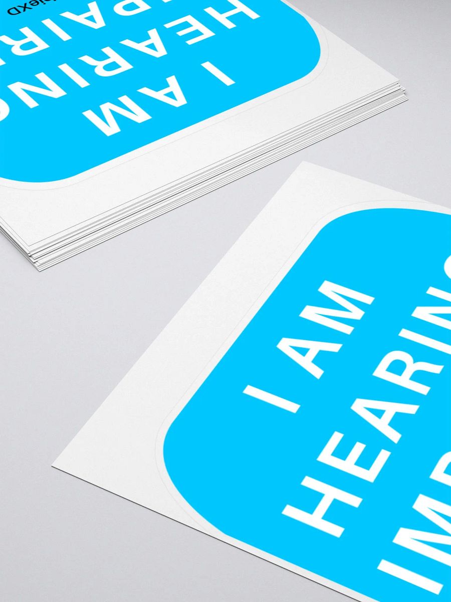I AM HEARING IMPAIRED - Sticker product image (15)