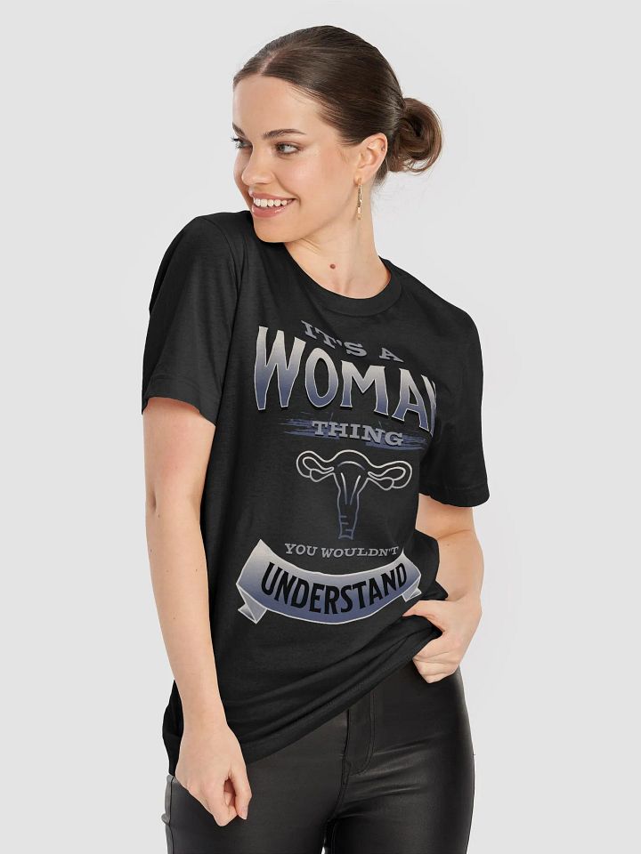 It's a Woman Thing, You Wouldn't Understand Shirt product image (2)