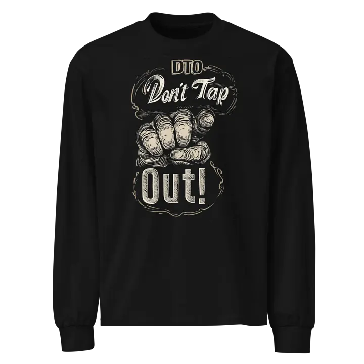 Don't Tap Out Heavyweight Long Sleeve T-Shirt product image (1)