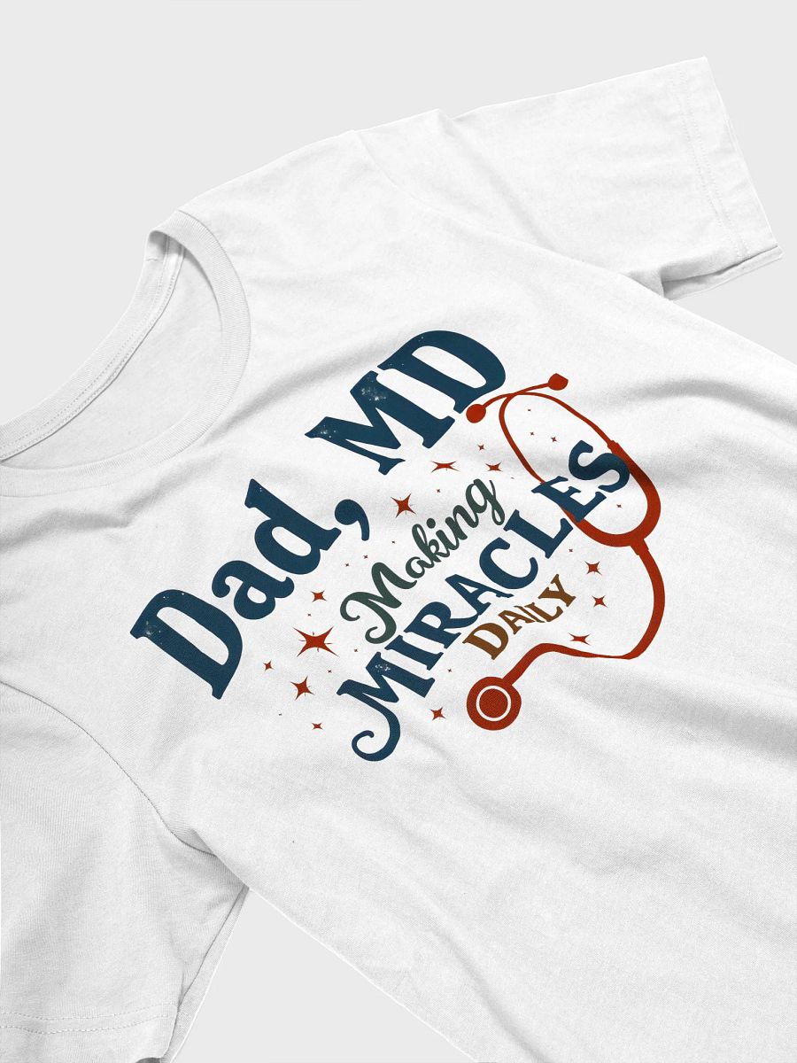 Miracle-Making Dad T-Shirt product image (30)