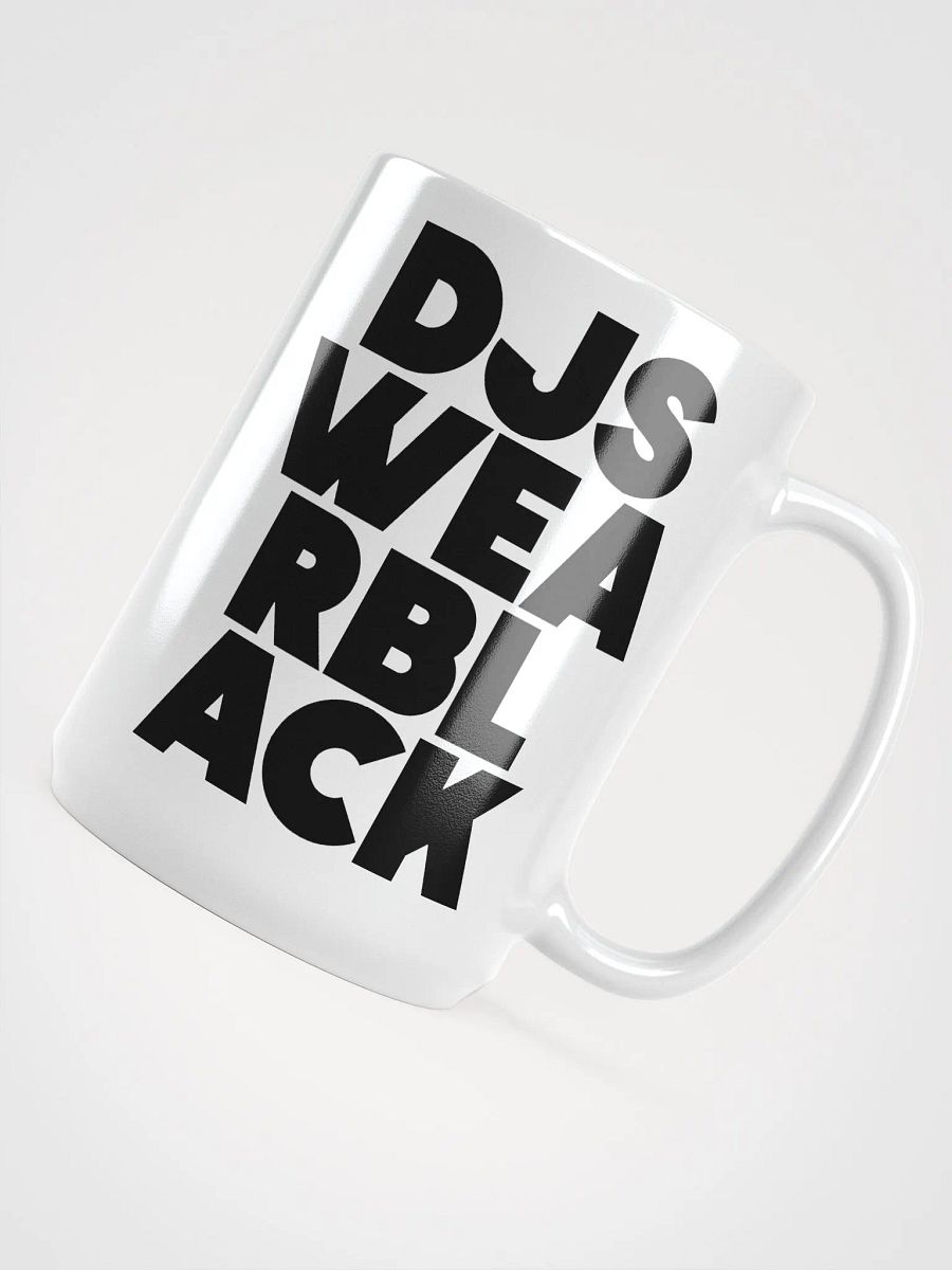 DJs Wear BLACK (black) Mug product image (4)