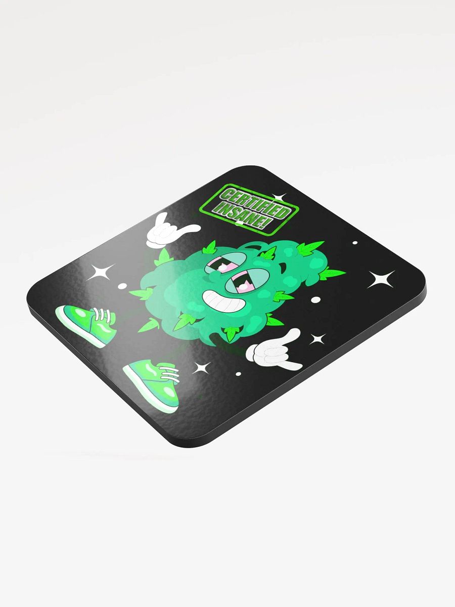 Certified Insane Weed Coaster product image (3)