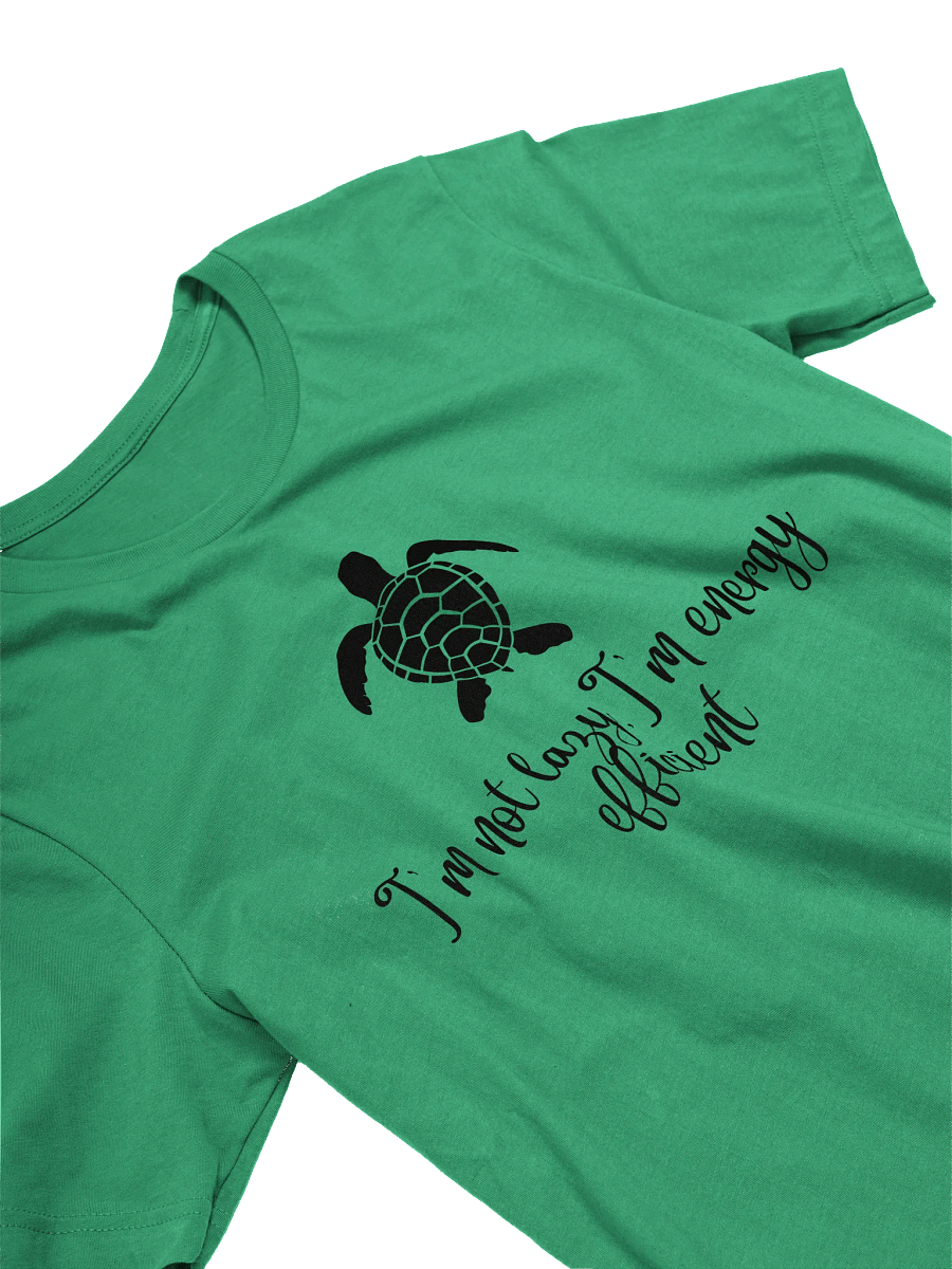 "I’m Not Lazy, I’m Energy Efficient" Turtle T-Shirt product image (11)
