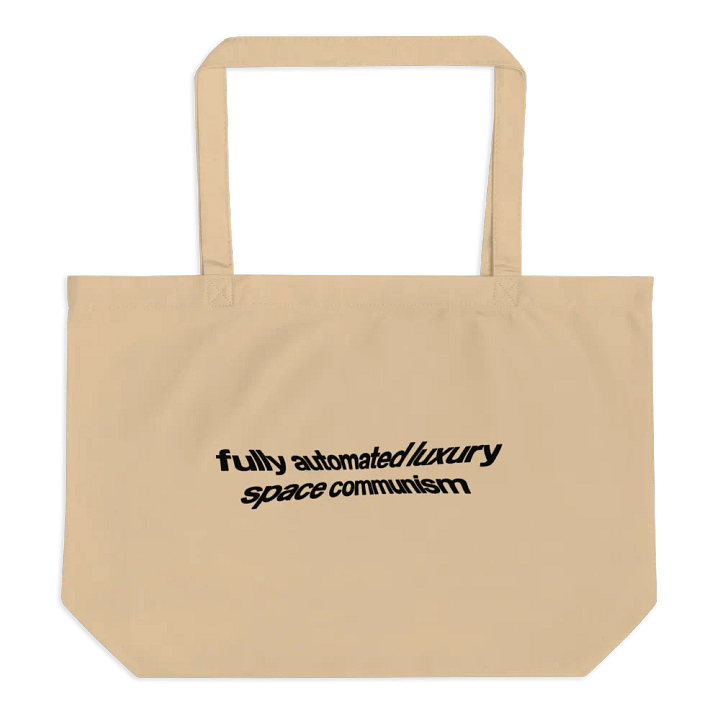 fully automated luxury space communism tote bag - 100% organic cotton product image (1)