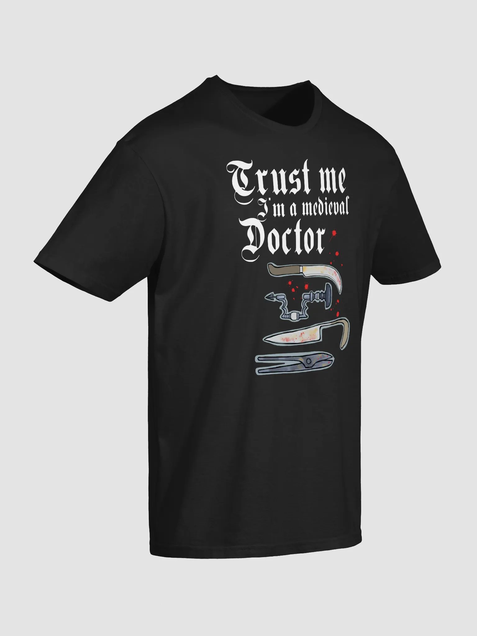 Medieval doctor darkly funny trust me t shirt product image (23)