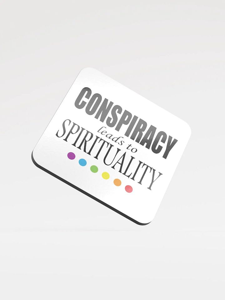 Conspiracy Leads To Spirituality - Glossed Cork Coaster product image (1)