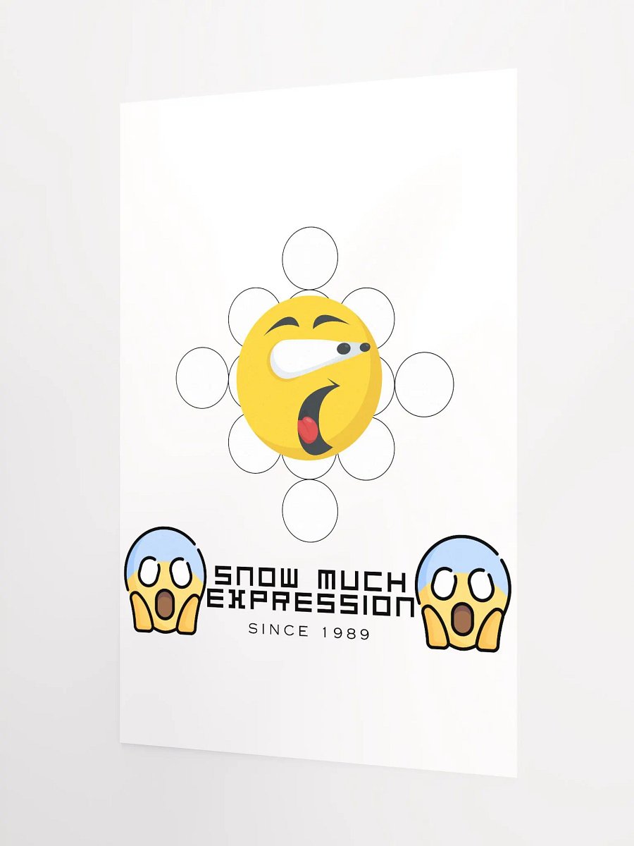 Snow Much Expression Enhanced Matte Paper Poster (in) product image (3)