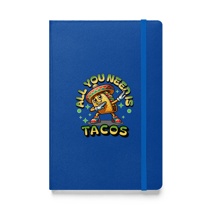 All You Need Is Tacos Dance Party Hardcover Notebook product image (1)