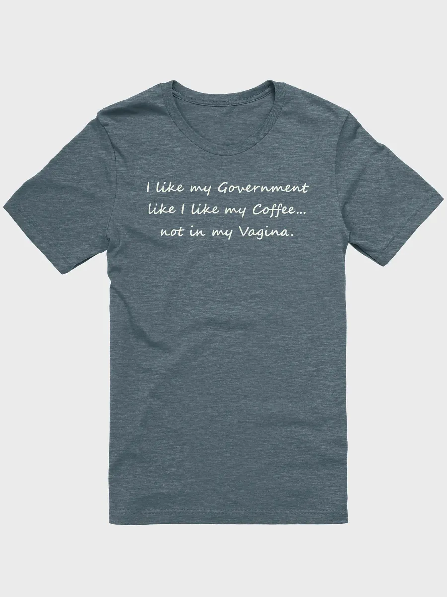 I Like My Government Like I Like My Coffee Shirt product image (4)