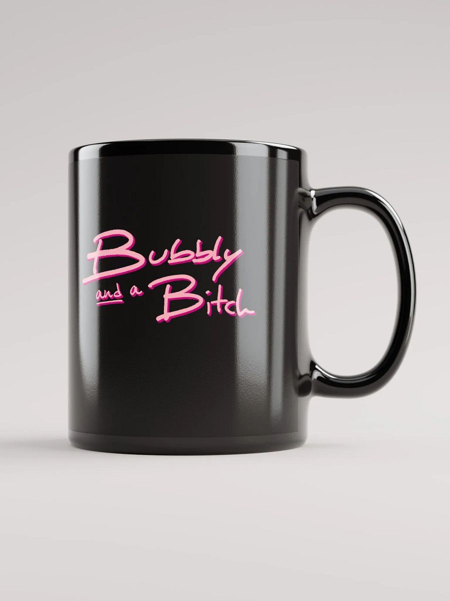 Bubbly and a B*tch (pink shadow design) glossy black mug product image (2)