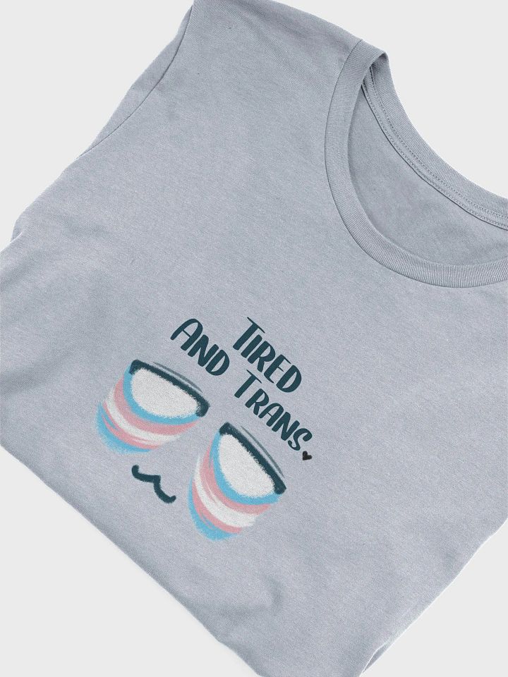 Tired and Trans - Classic Fit Tshirt product image (1)
