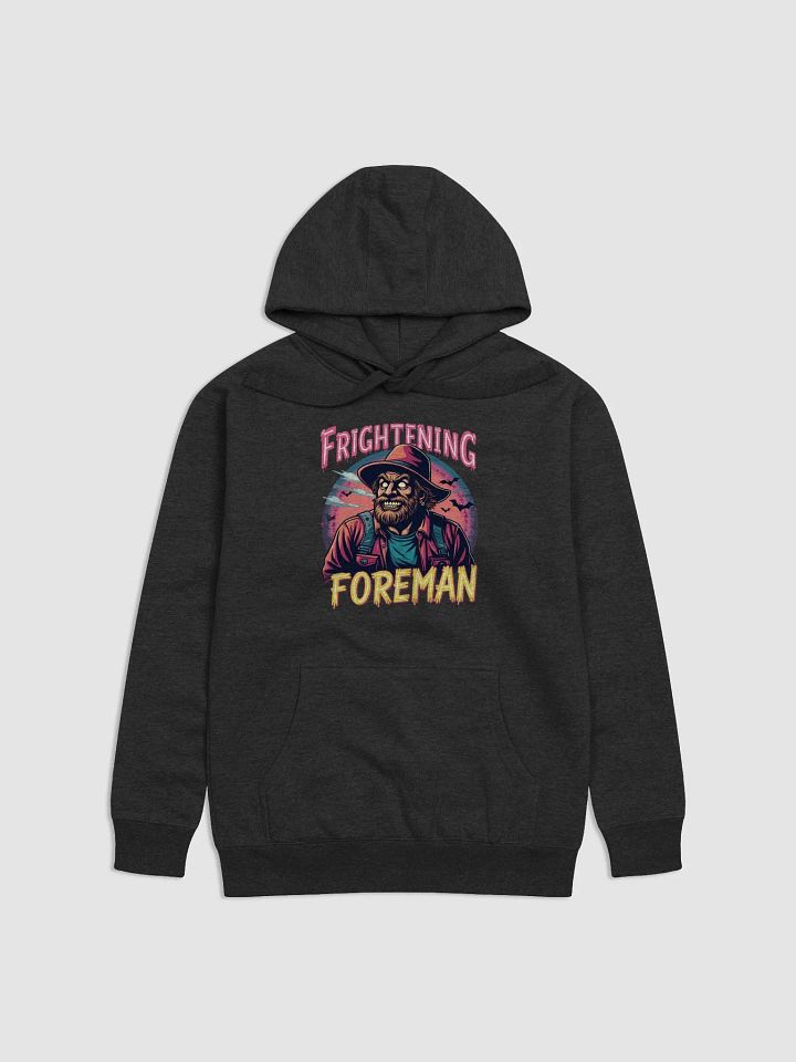 Frightening Foreman Hoodie product image (1)