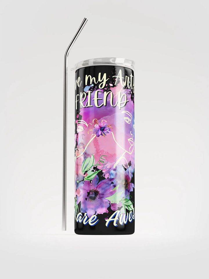 stainless steel tumbler colorful design for the artist. 'Love my Arty Friend'  Perfect gift for  colleague, friend who loves arty things product image (1)