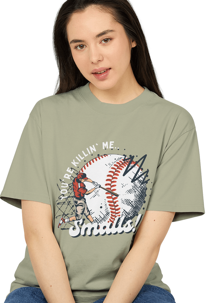 You're killing me unisex T-shirt product image (1)