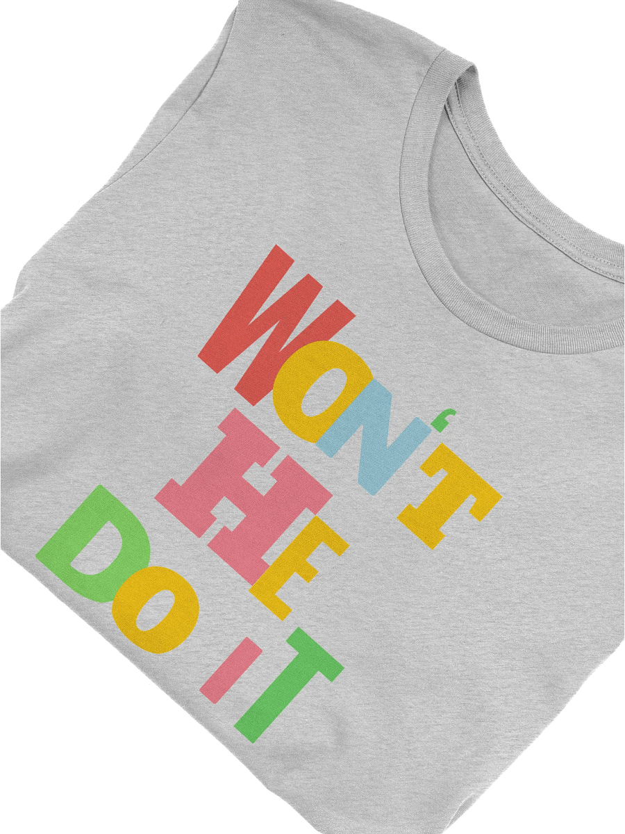 WON'T HE DO IT product image (30)