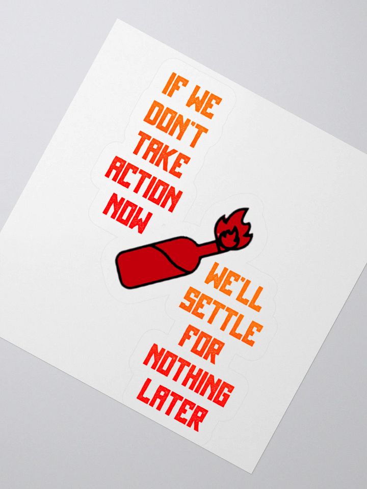 TAKE ACTION NOW Sticker product image (4)