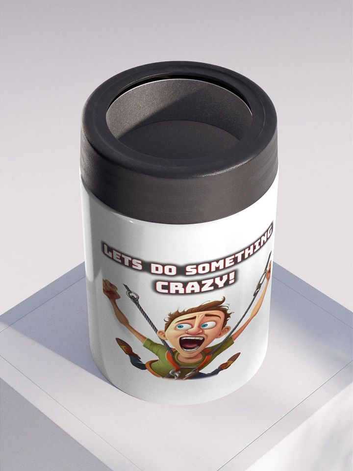 Lets do something CRAZY Stainless Steel Koozie product image (2)