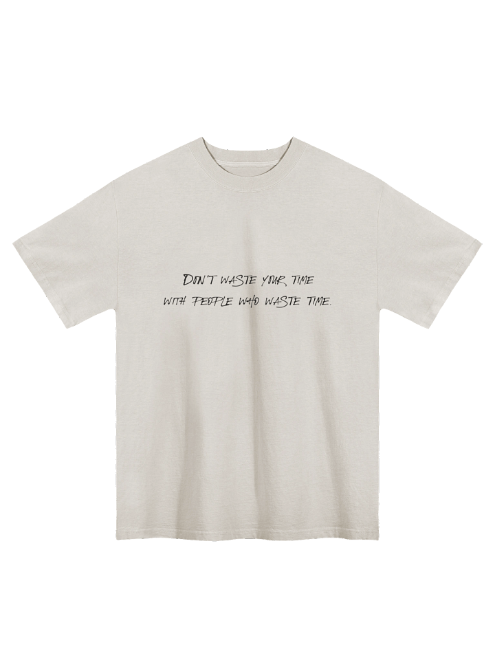 you're not going to waste my time and yours product image (1)