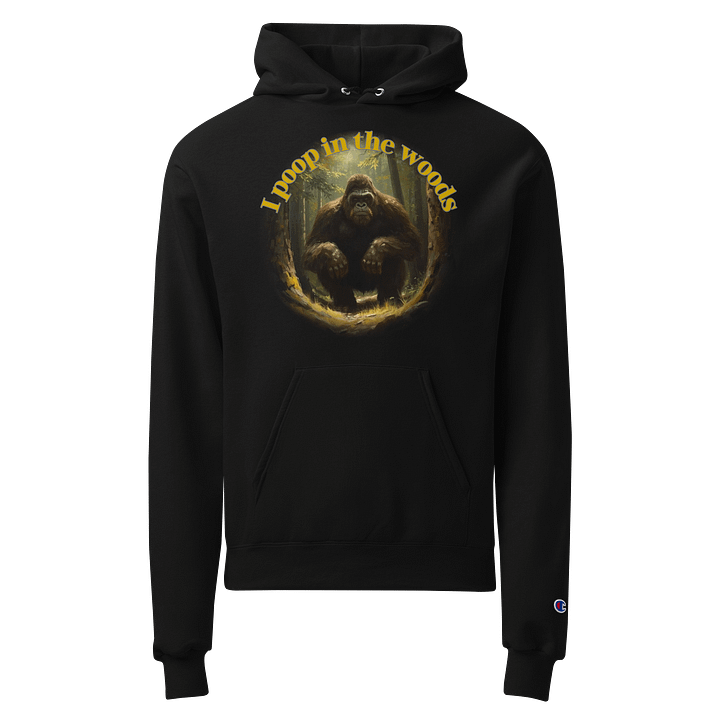 I poop in the woods Printed Champion Hoodie product image (1)