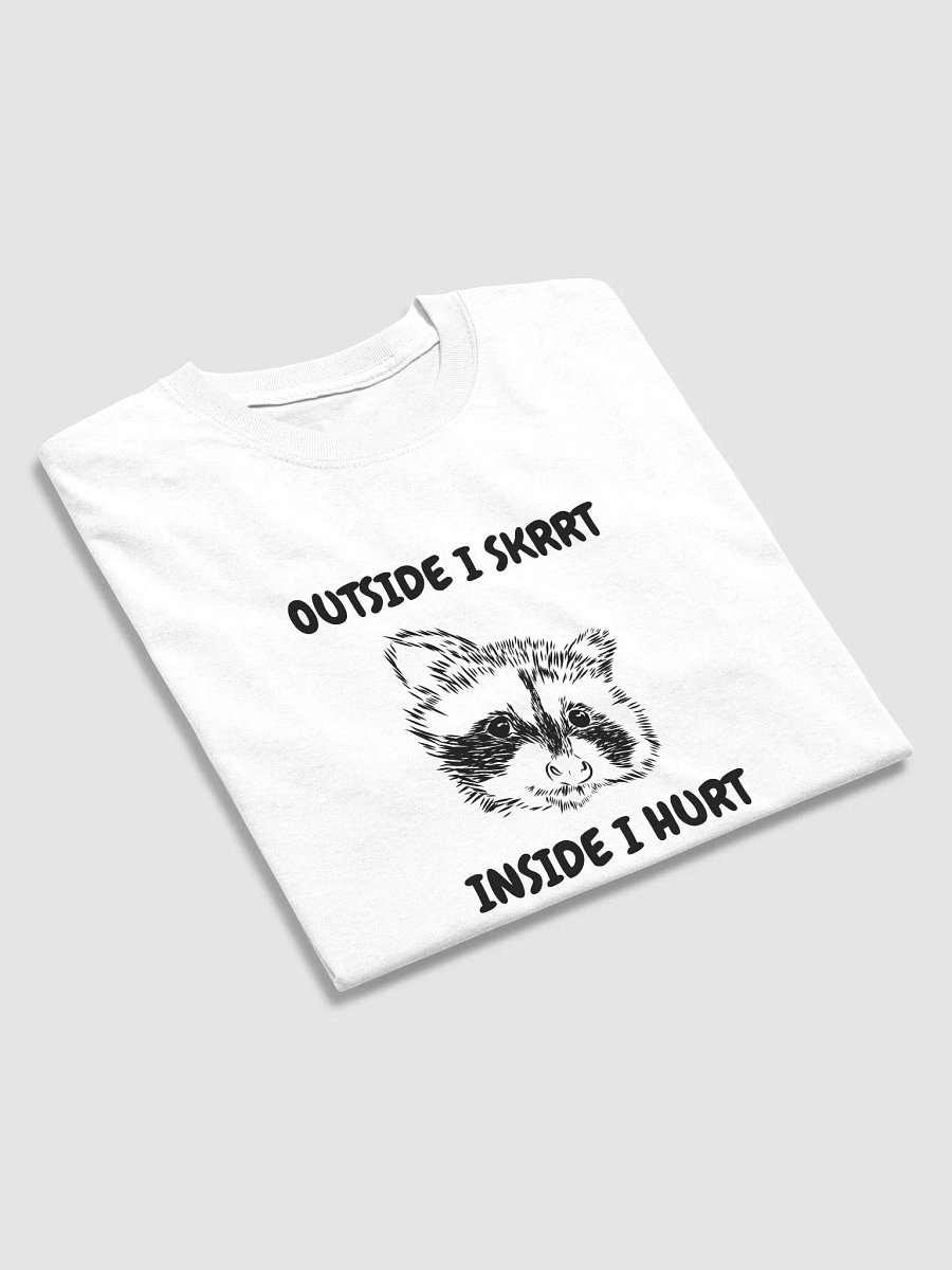 OUTSIDE I SKRRT INSIDE I HURT TEE product image (3)