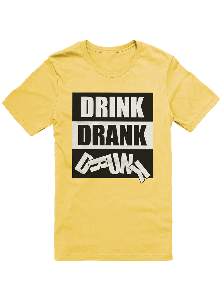 Drink Drank Drunk T-shirt product image (3)