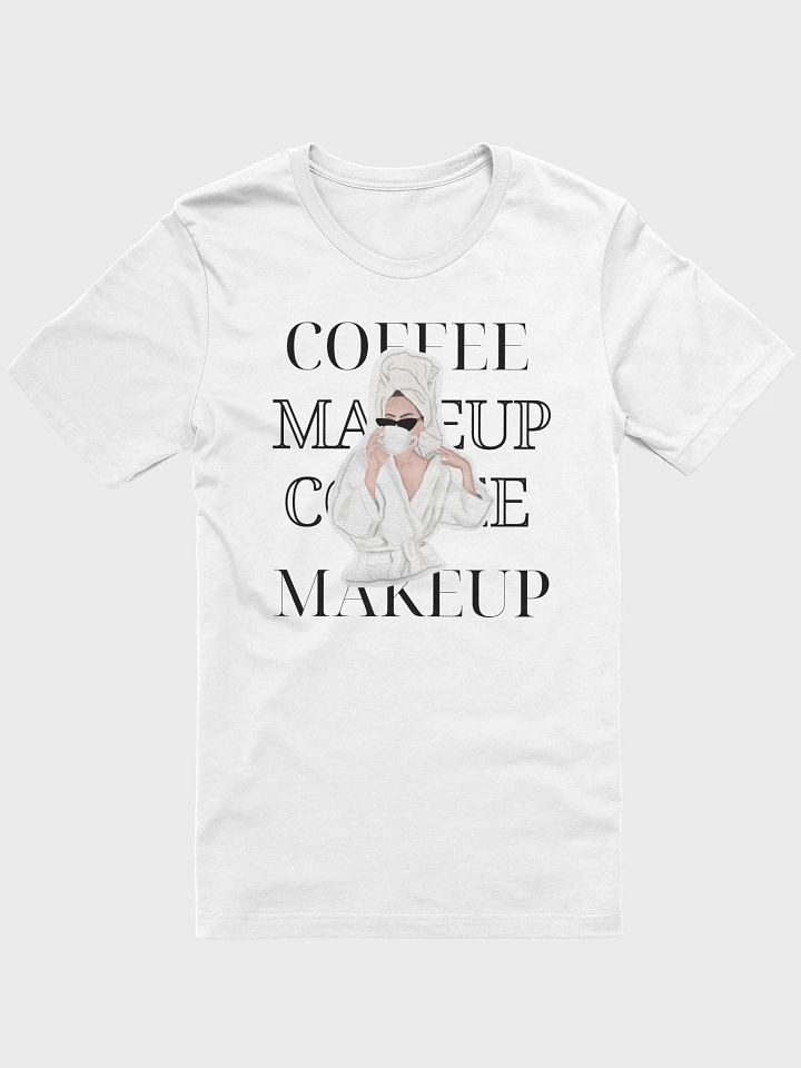 Coffee & Makeup White Super Soft T Shirt product image (1)
