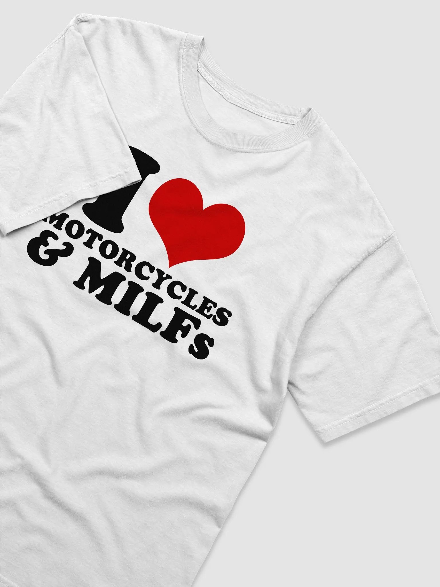 I Heart Motorcycles & MILFs! Crew Neck T-Shirt - White product image (3)