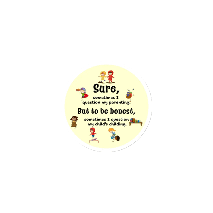 Sometimes I question my parenting - Magnet product image (1)