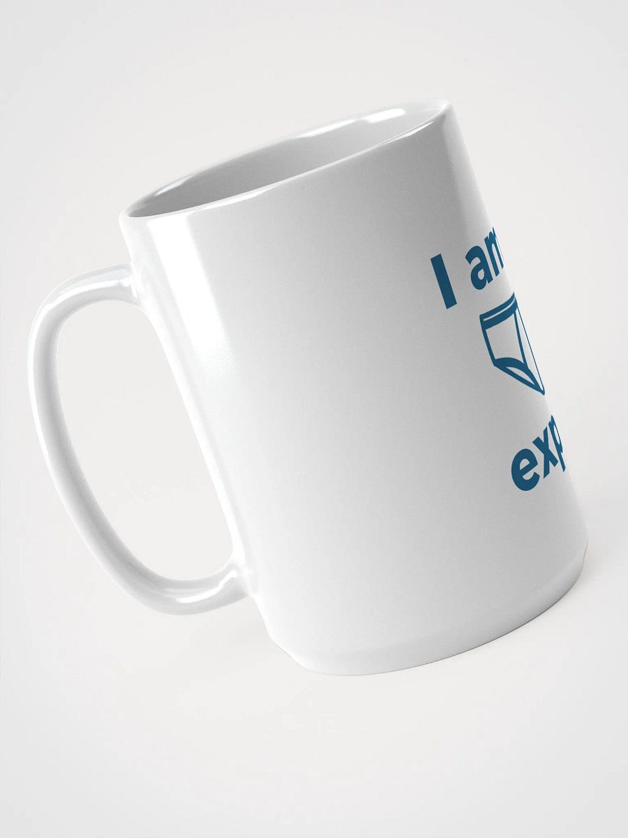 I Am An Expert Mug product image (3)