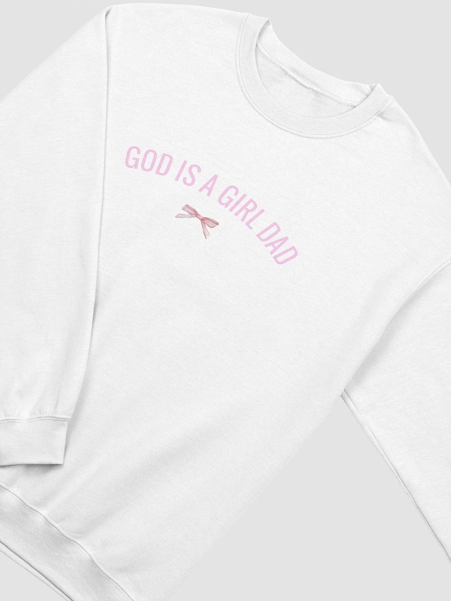 'God Is A Girl Dad' crewneck product image (2)