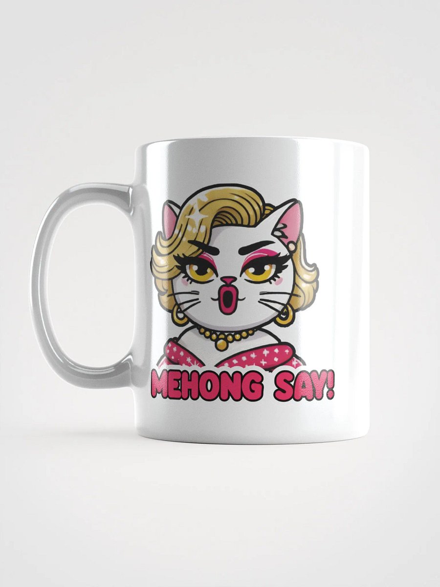 Mehong Say! White Glossy Mug product image (18)