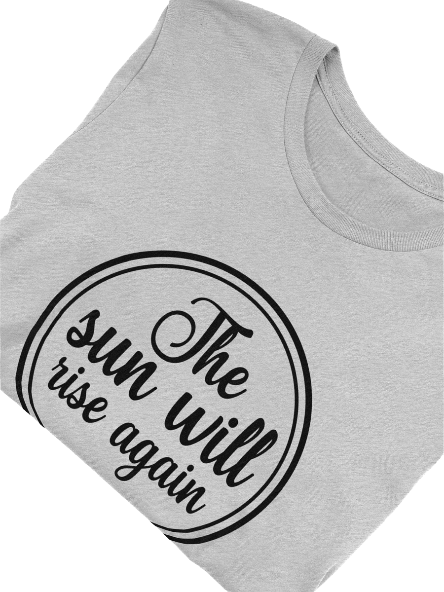 Sun will Rise T-Shirt product image (5)
