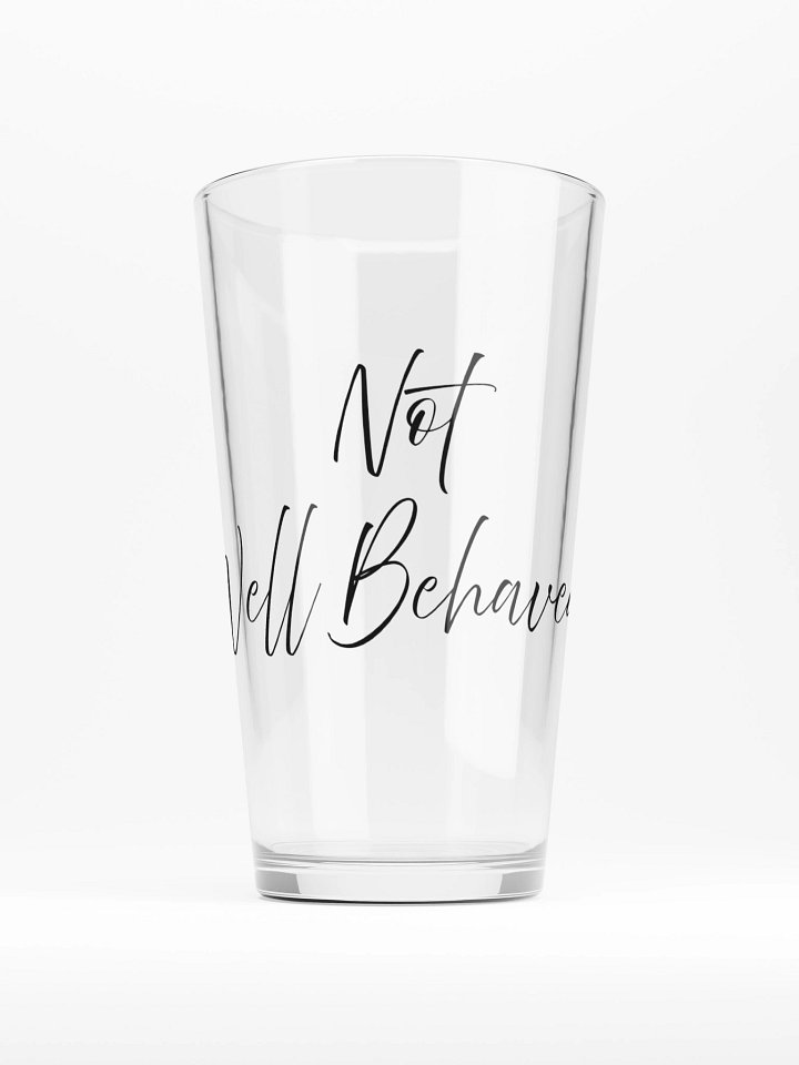Not Well Behaved - Pint Glass product image (1)