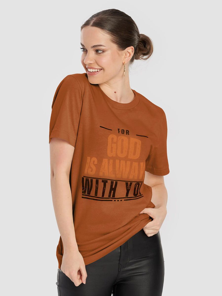 God Is Always With You T-Shirt product image (8)