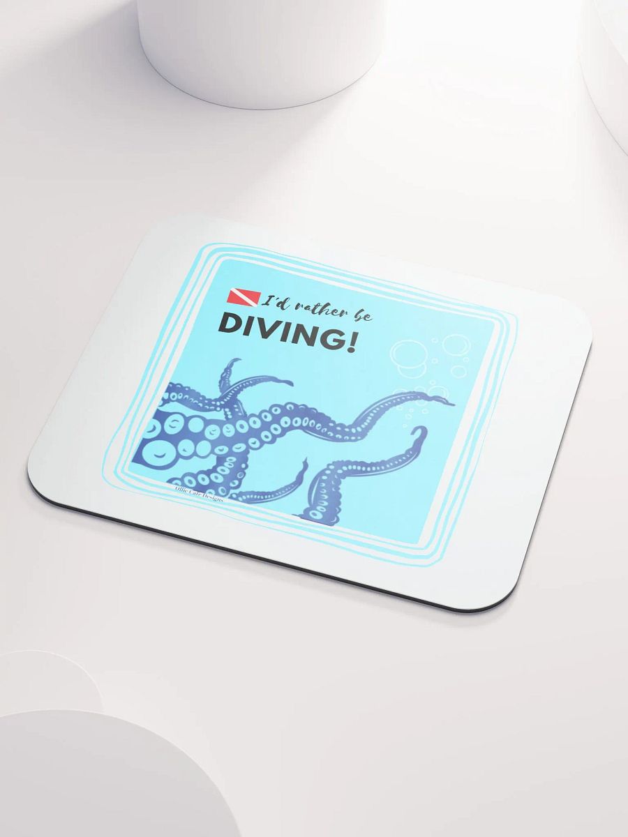 I'd Rather Be Diving! Mousepad product image (3)