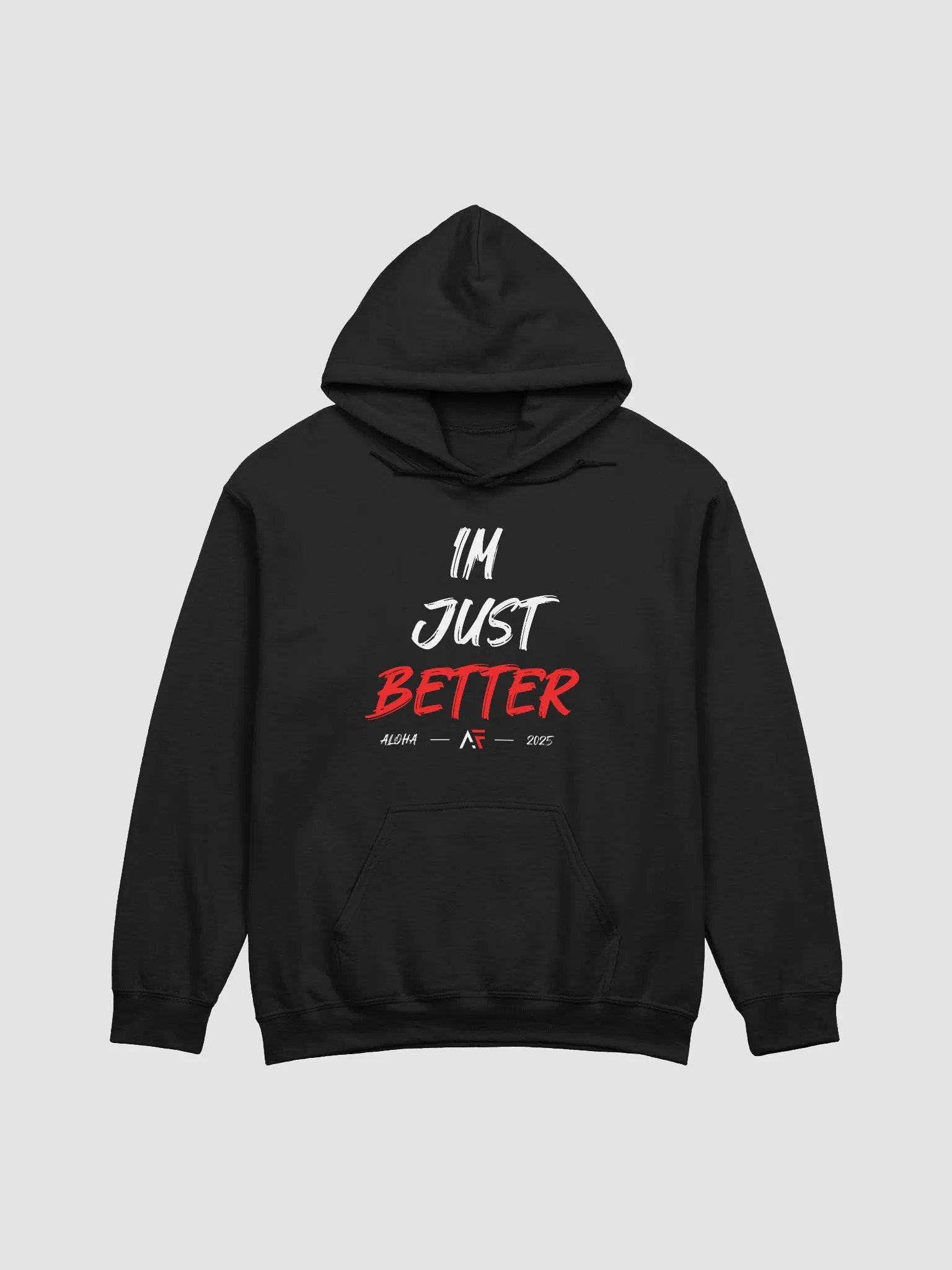 AF - I'm Just Better Hoodie product image (1)