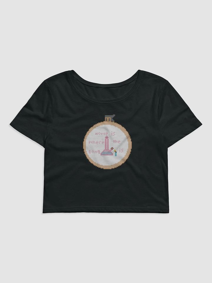 Home is where the bong is crop top product image (2)