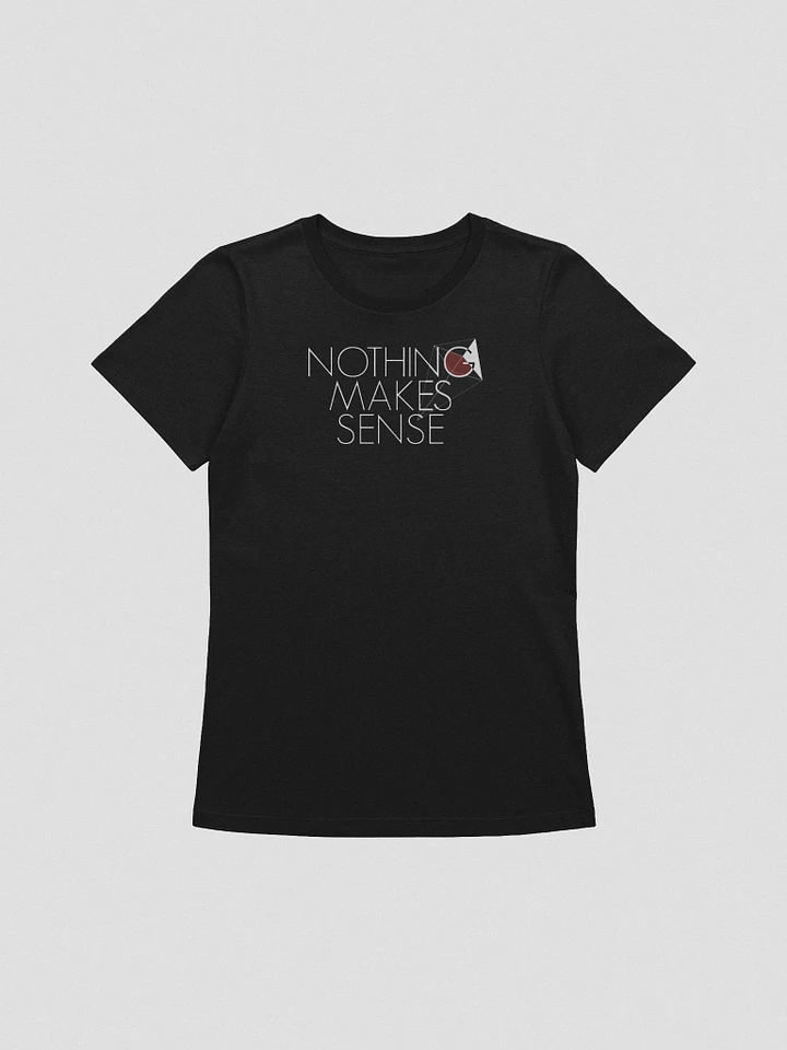 NMS - Nothing Makes Sense - Women's Supersoft Tee product image (2)