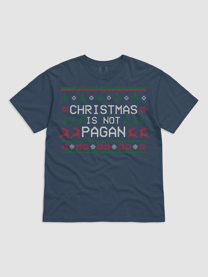 Christmas is NOT Pagan Shirt product image (7)