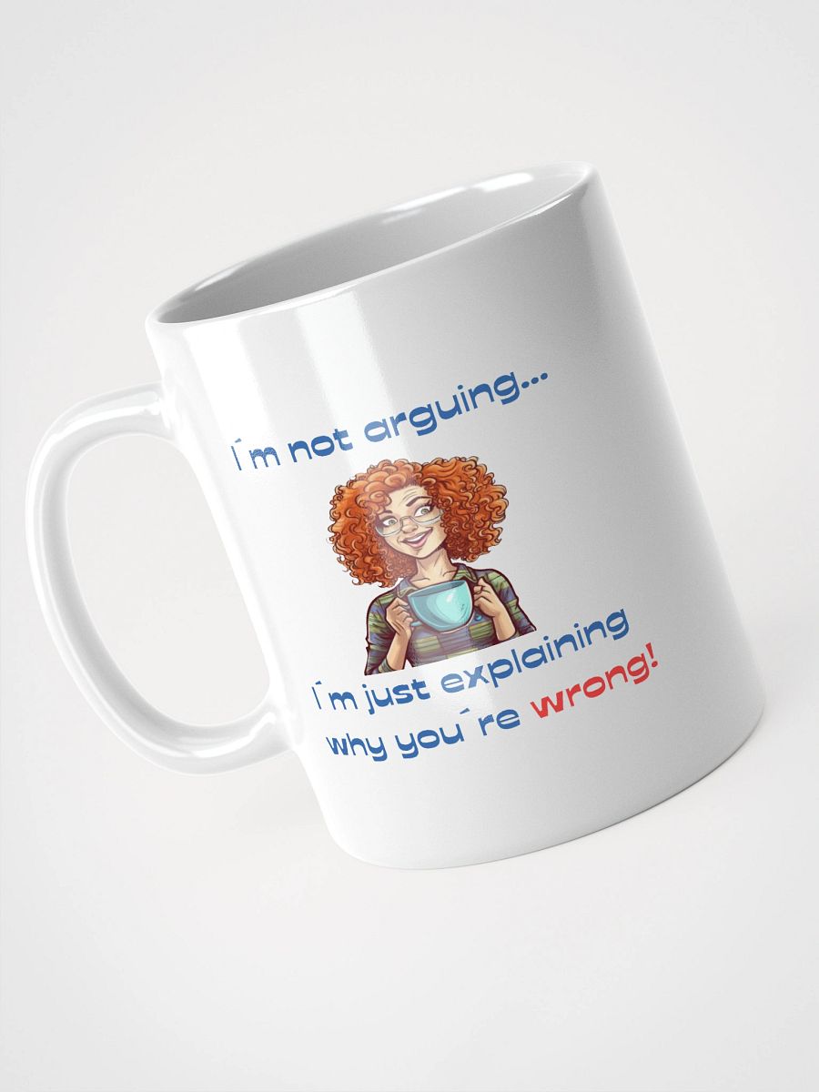 Why You´re Wrong White Glossy Mug product image (7)