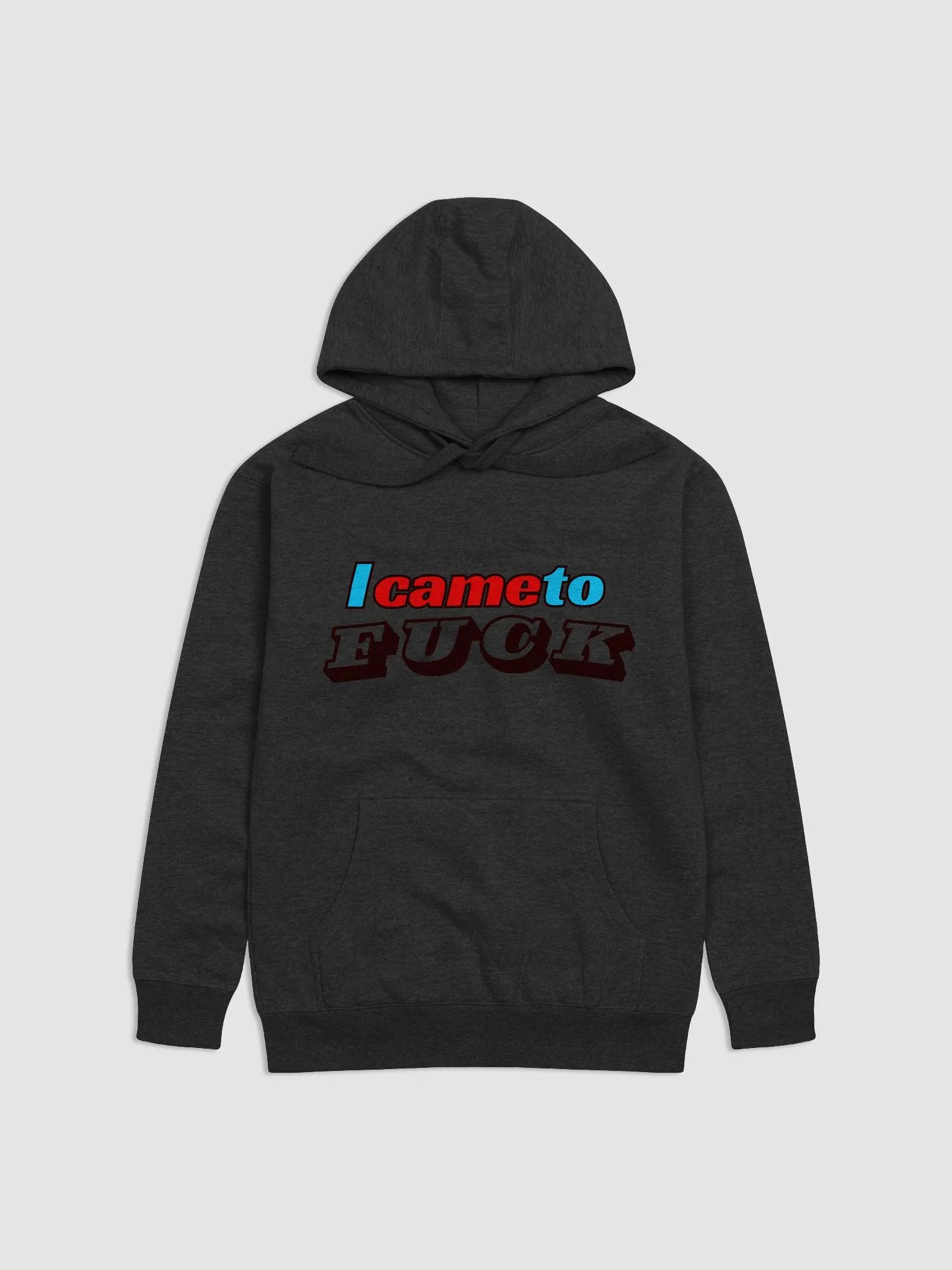 I came to fuck hoodie product image (5)