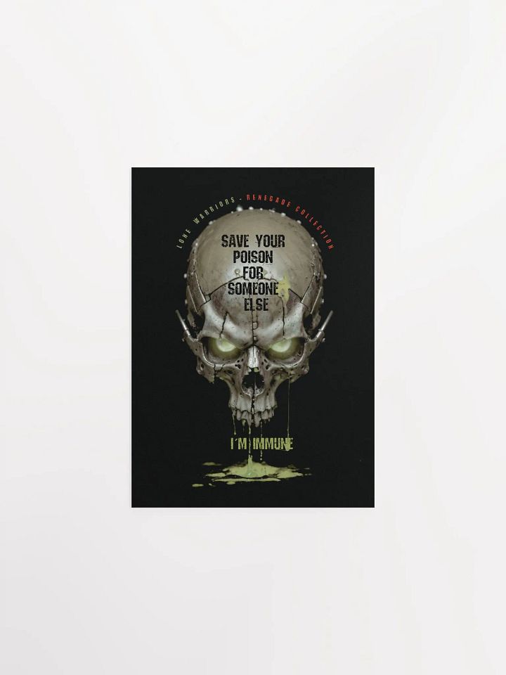Save your poison for someone else, i´m immune.( Matte Paper Poster ) product image (1)