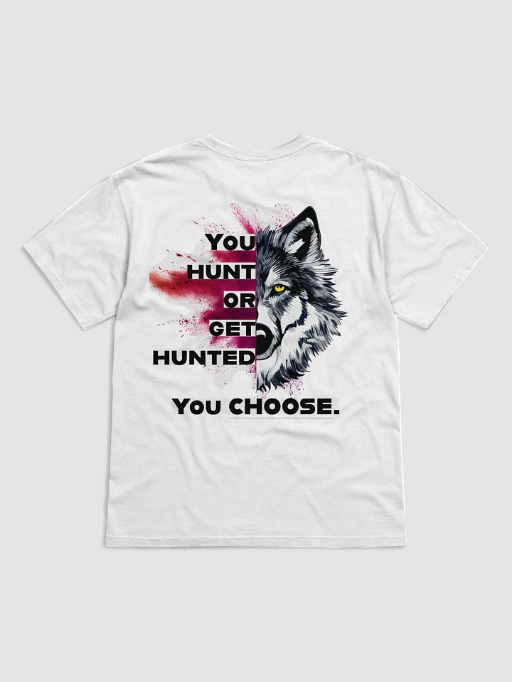 You Hunt or Get Hunted product image (2)