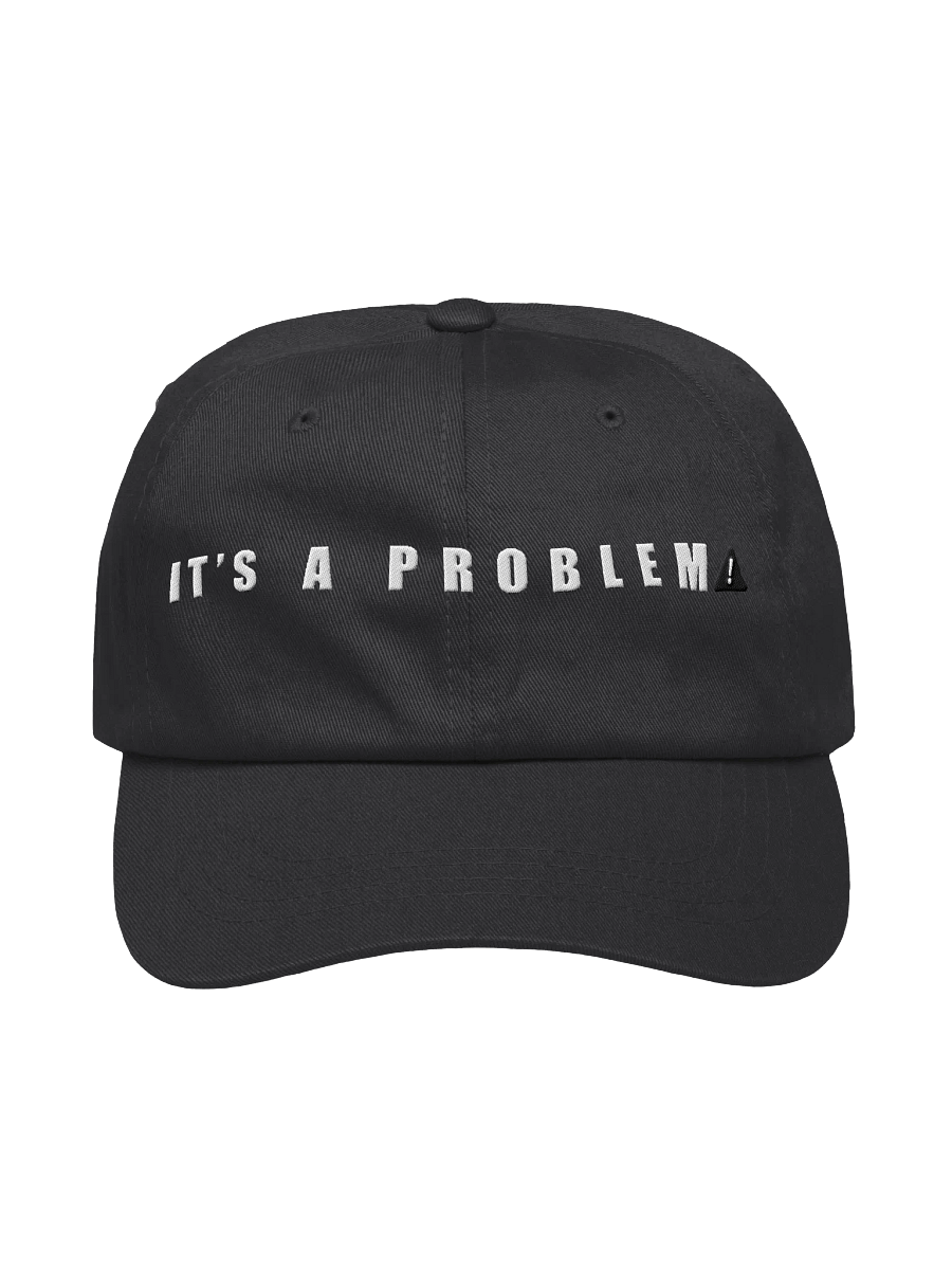 IT'S A PROBLEM! Unisex Classic Dad Hat product image (5)