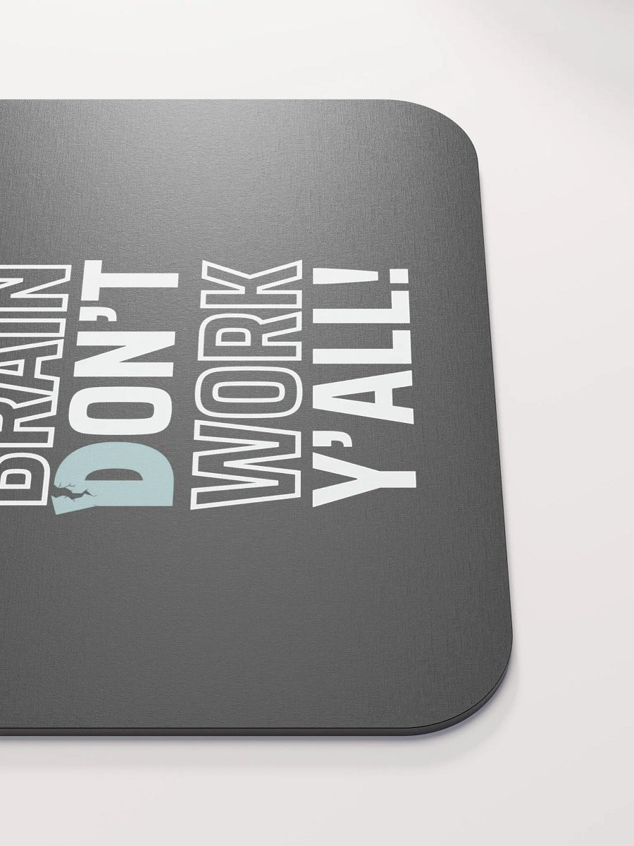 Brain Don't Work Mouse Pad product image (5)