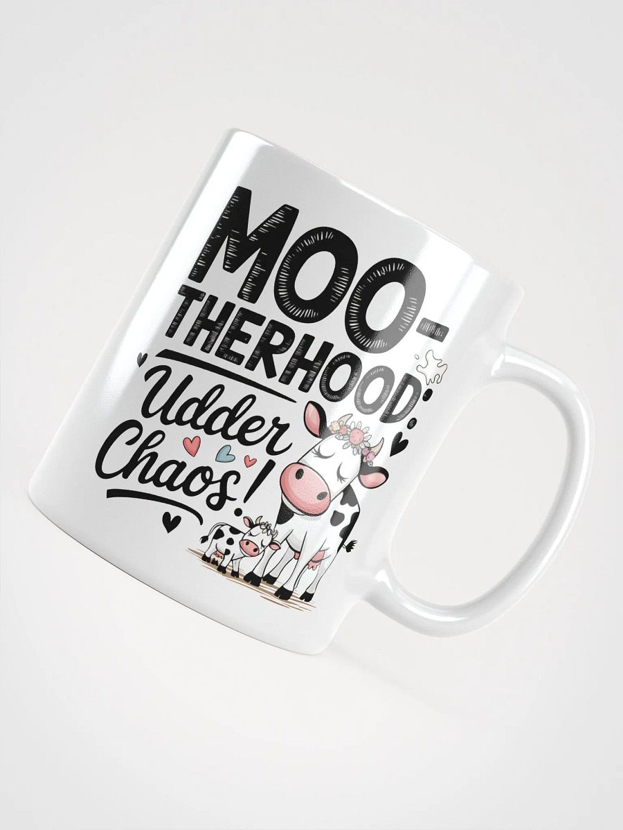 Moo-therhood Udder Chaos Mug product image (12)