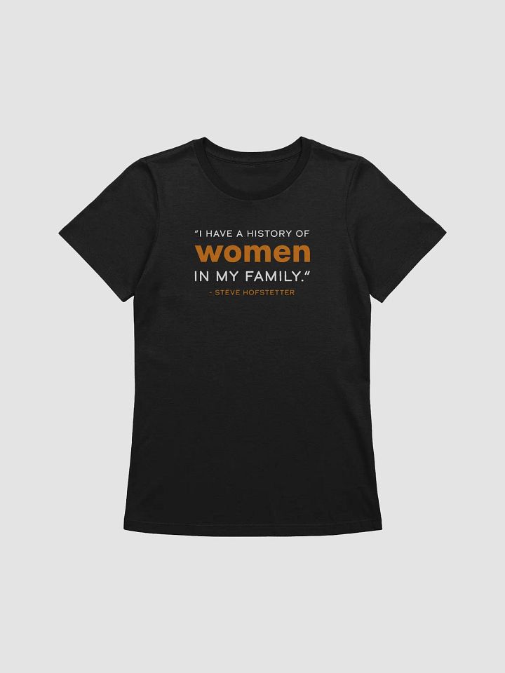 History of Women in My Family (Women's) product image (1)