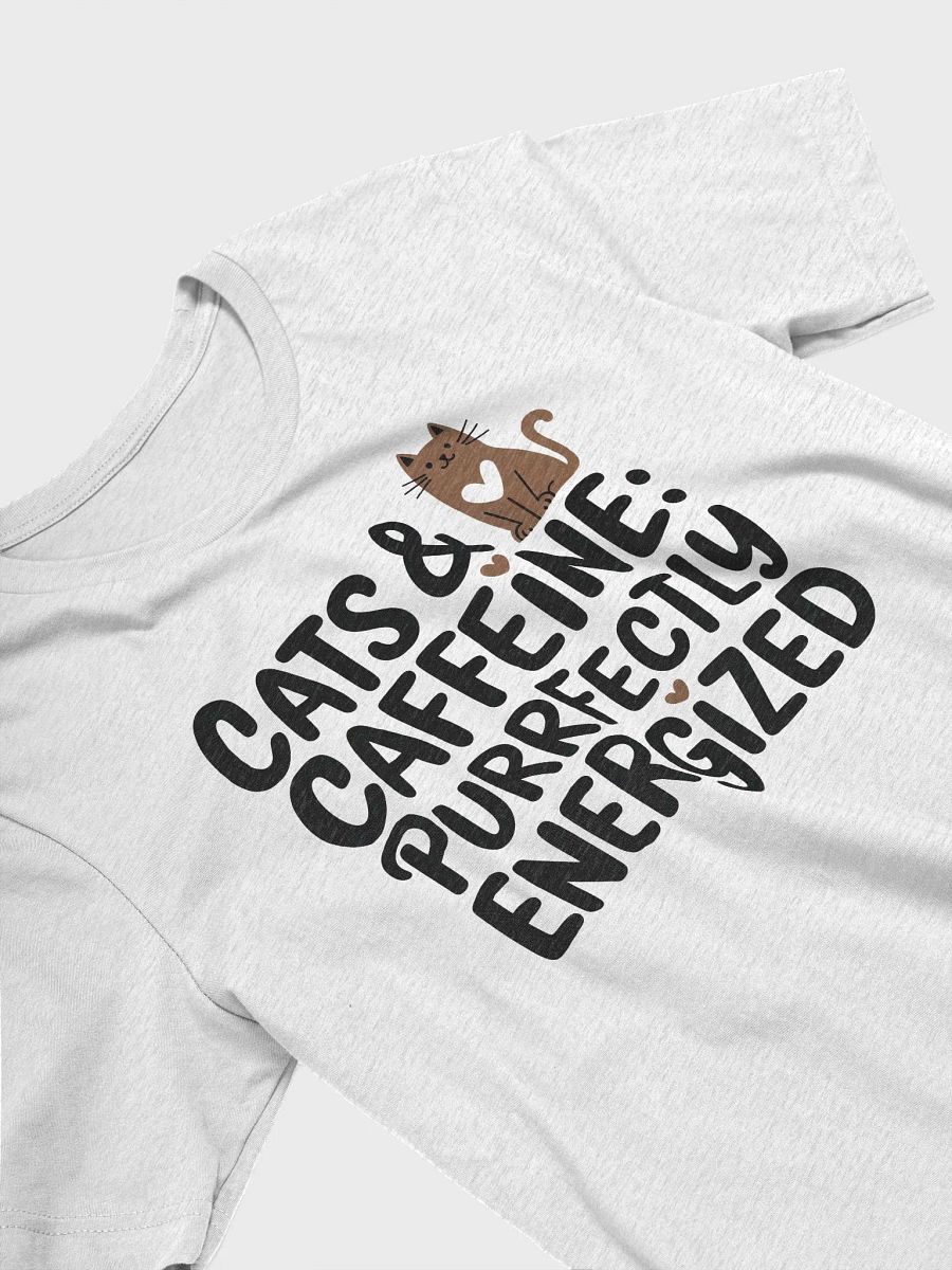 “CATS & CAFFEINE: PURRFECTLY ENERGIZED” t-shirt, Cats and Caffeine, Cat Enthusiast, Coffee Lover, Purrfectly Energized Slogan, Unique Graphic Tee, Daily Inspiration Wear, Cat Lover Gift, Funny quote product image (3)